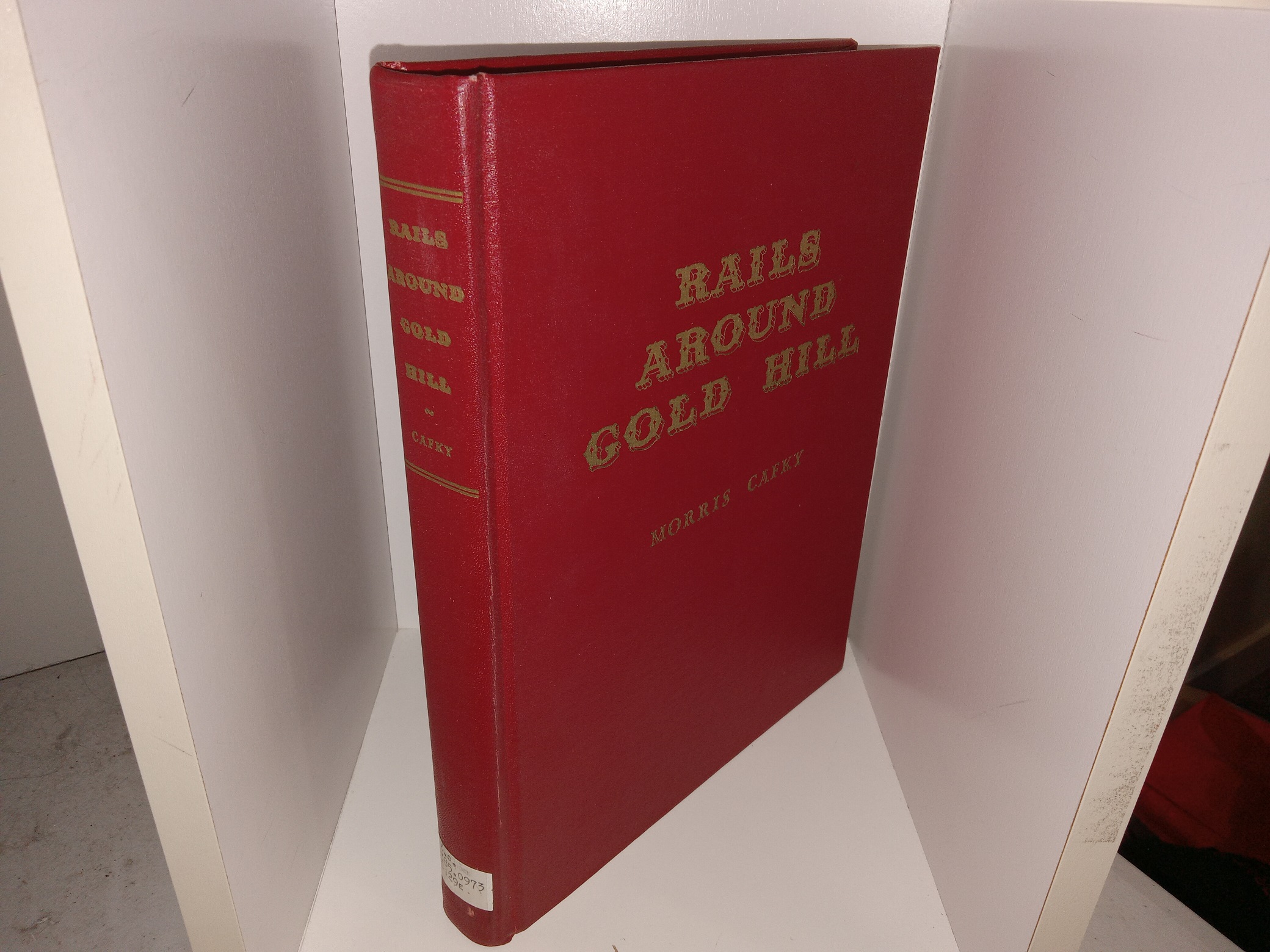 Rails Around Gold Hill (Ex-Library) (1955) ~ by Morris Cafky