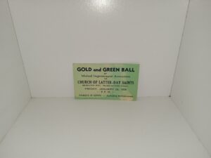 Ticket for the Gold and Green Ball by Mutual Improvement Association of Church of Latter-day Saints, Friday, January 24, 1936