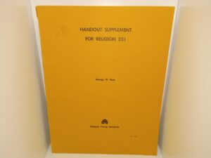 Handout Supplement for Religion 231 (1978) ~ by George W. Pace