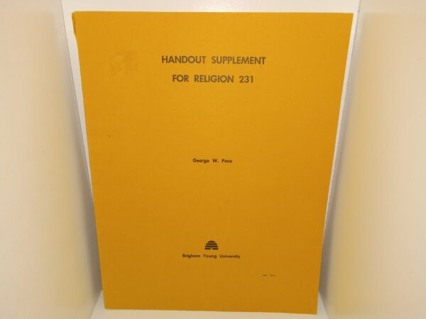 Handout Supplement for Religion 231 (1978) ~ by George W. Pace
