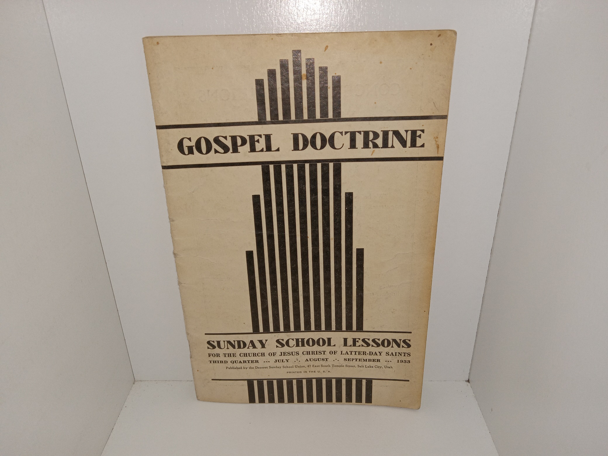 Gospel Doctrine: Sunday School Lessons for the Church of Jesus Christ of Latter-day Saints, Third Quarter — July … August … September — 1933: Vol. 6, No. 3 (1933)