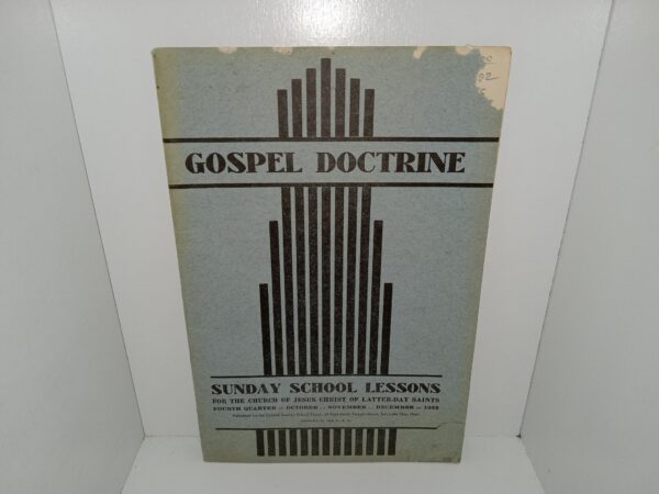 Gospel Doctrine Sunday School Lessons: Third Quarter, July, August and September, 1934: Vol. 7, No. 3 (1934)