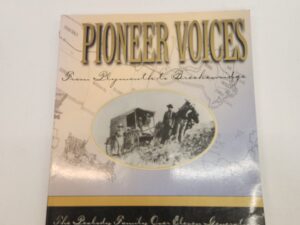 Pioneer Voices:: From Plymouth to Breckenridge, The Peabody Family Over Eleven Generations (1999, Paperback)