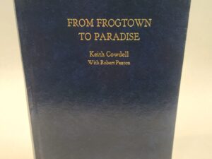 From Frogtown to Paradise (2007, Hardcover, Blue Faux Leather)