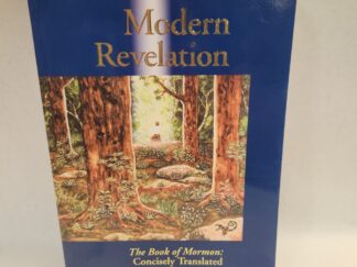 Modern Revelation:: The Book of Mormon: Concisely Translated into Plain English - Thomas Johnson (2005, Paperback)