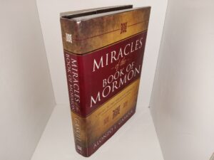 Miracles of the Book of Mormon: A Guide to the Symbolic Messages (2015) ~ by Alonzo L. Gaskill