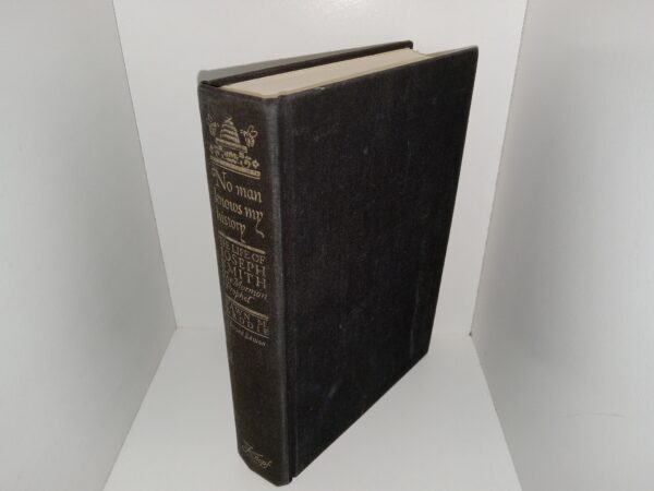 No Man Knows My History: The Life of Joseph Smith The Mormon Prophet (Signed & Inscribed by the Author) (1973) ~ by Fawn M. Brodie