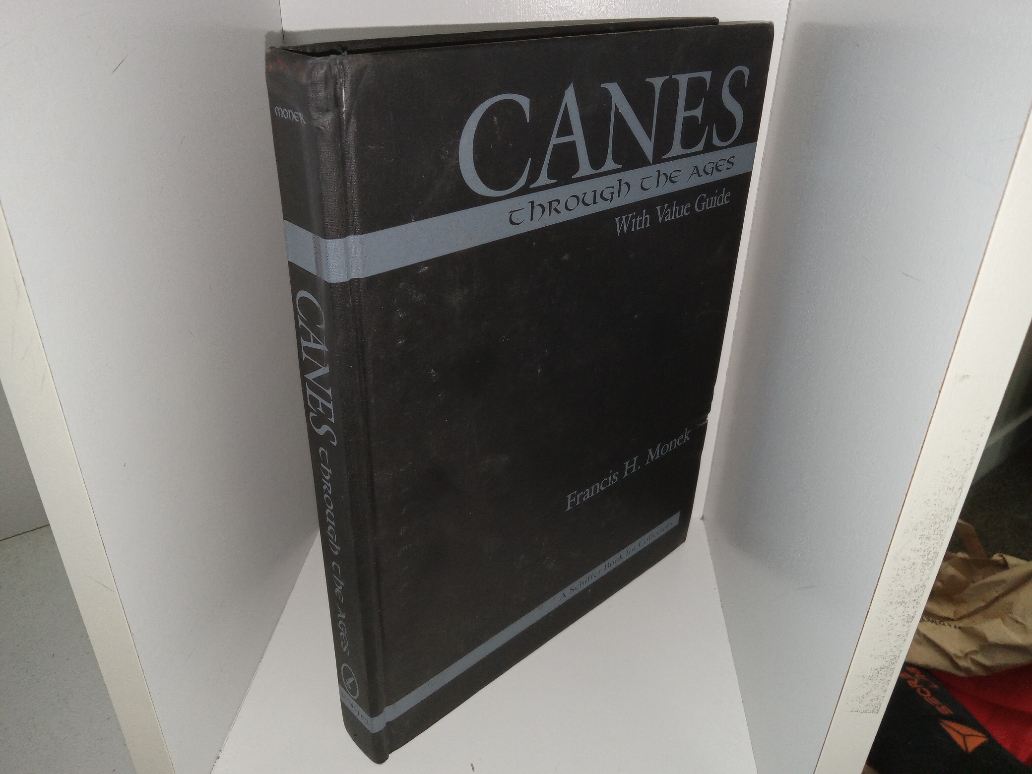 Canes through the Ages: Value Guide (1995) ~ by Francis H. Monek