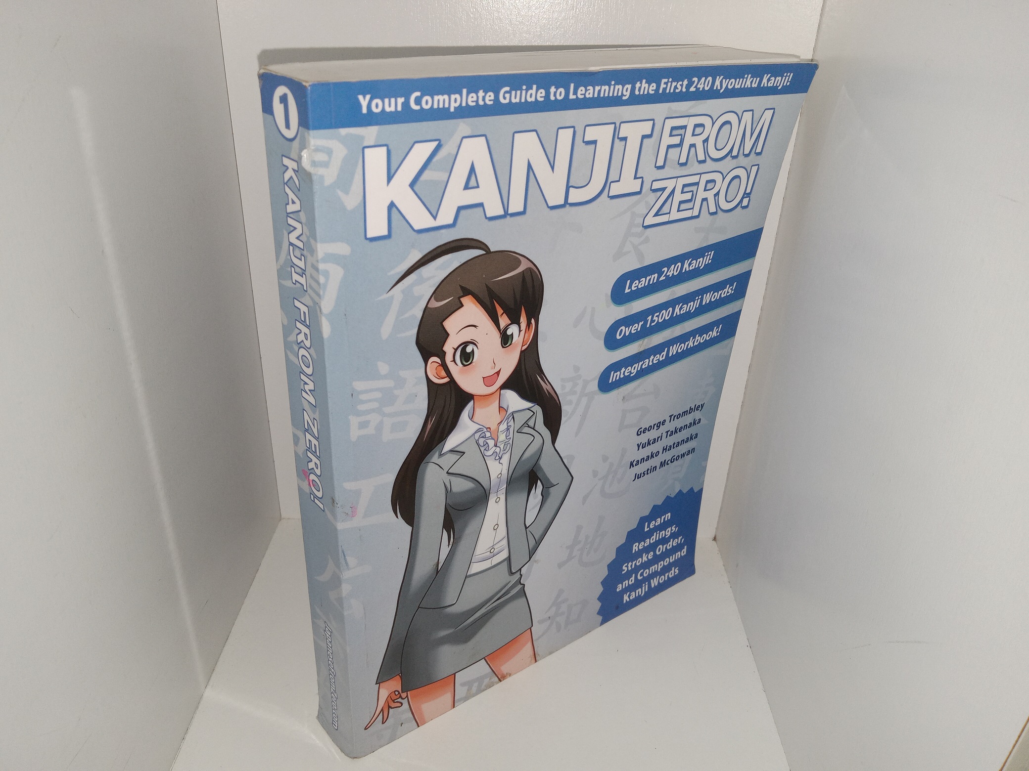 Kanji from Zero: Book 1 (2nd Edition) (2017) ~ by George Trombley, Yukari Takenaka, Kanako, Justin McGowan