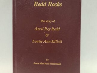 Redd Rocks:: The Story of Ancil Rey Redd & Louise Ann Elliott (1995, Hardcover)
