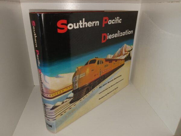 Southern Pacific Dieselization (1985) ~ by John Bonds Germany