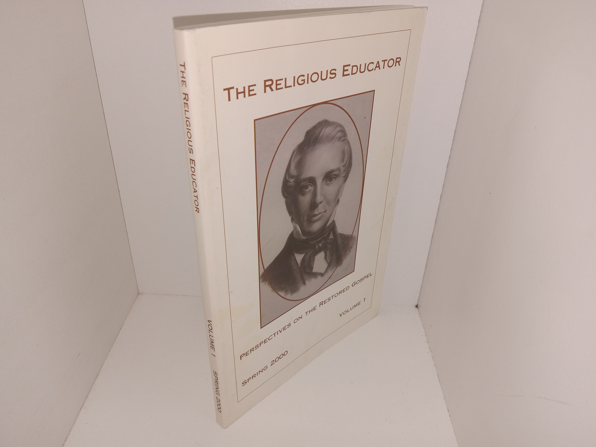 The Religious Educator: Perspectives on the Restored Gospel: Vol. 1, Spring 2000 (2000)