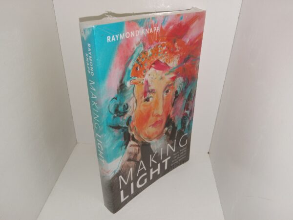 Making Light: Haydn, Musical Camp, and the Long Shadow of German Idealism (New) (Unknown Publishing Date) ~ by Raymond Knapp
