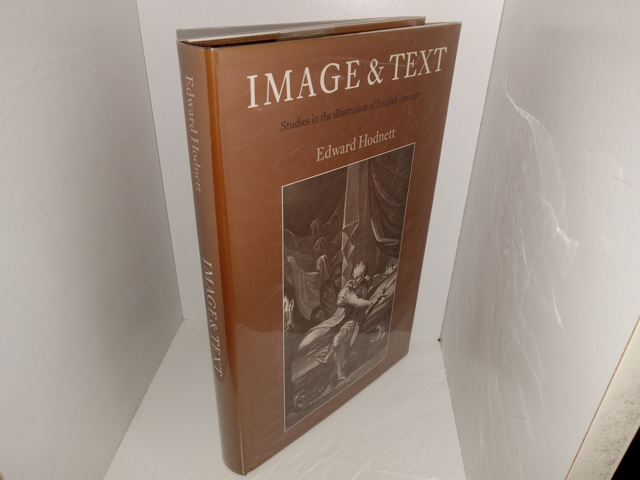 Image & Text: Studies in the Illustration of English Literature (1982) ~ by Edward Hodnett