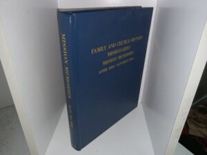 Family and Church History Missionaries Mission Memories: April 2003 – October 2003 (2003) ~ Prepared and Edited by William L. and Jeanne S. Chesley