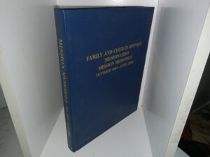Family and Church History Missionaries Mission Memories: October 2001 – April 2002 (2002) ~ Prepared and Edited by Robert E. and Vesta N. Voigt