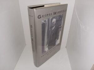 George Wingfield: Owner and Operator of Nevada (1992) ~ by C. Elizabeth Raymond