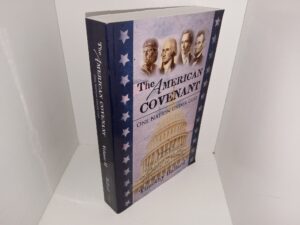 The American Covenant: One Nation Under God: Vol. 2, The Constitution, The Civil War, and Our Fight to Preserve the Covenant Today (2011) ~ by Timothy Ballard