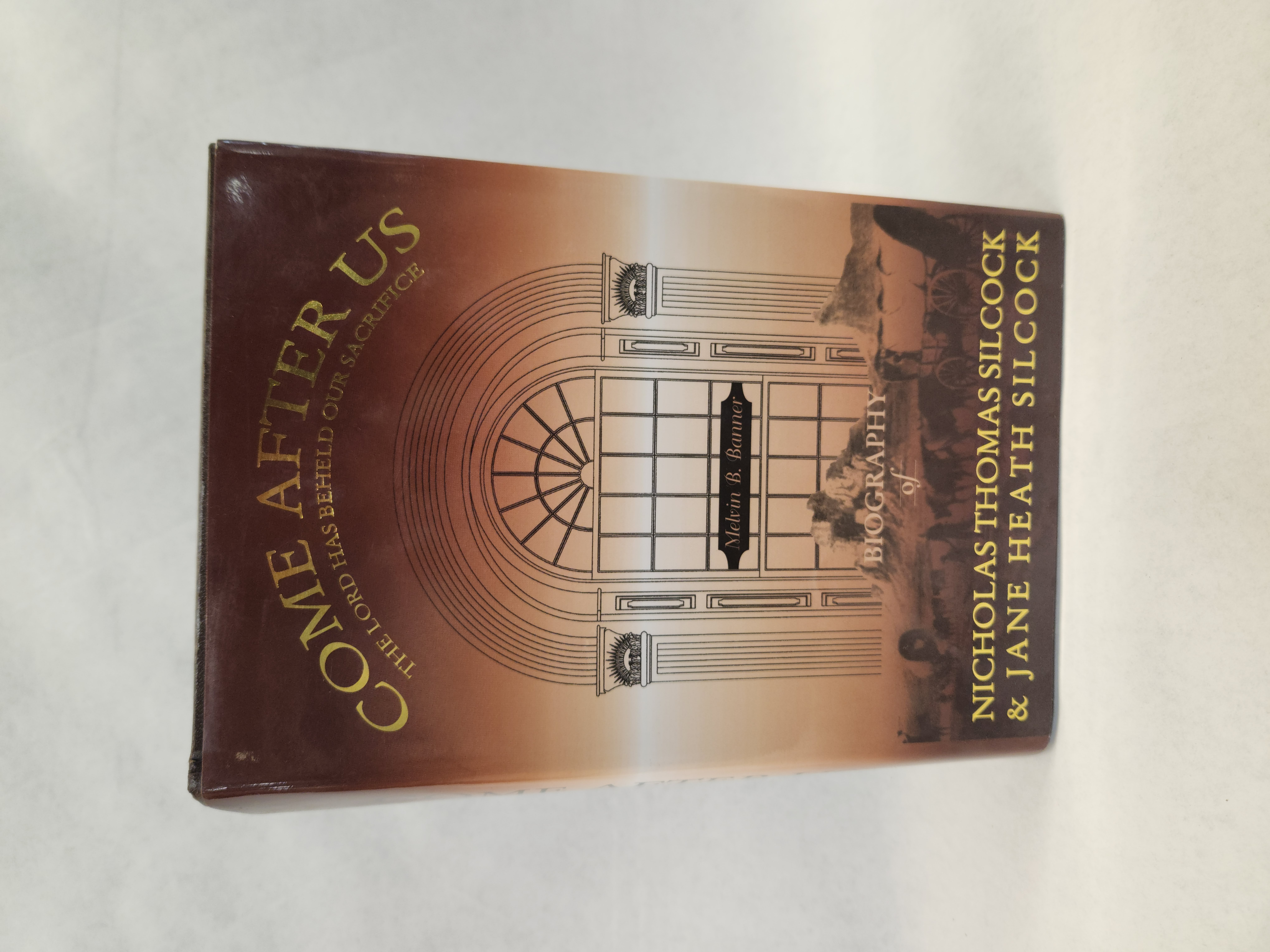 Come After Us:: The Lord Has Beheld Our Sacrifice (2004, Hardcover w/ dust jacket)