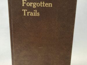 Forgotten Trails – Philbert C. Lind (1978, Hardcover, no jacket)