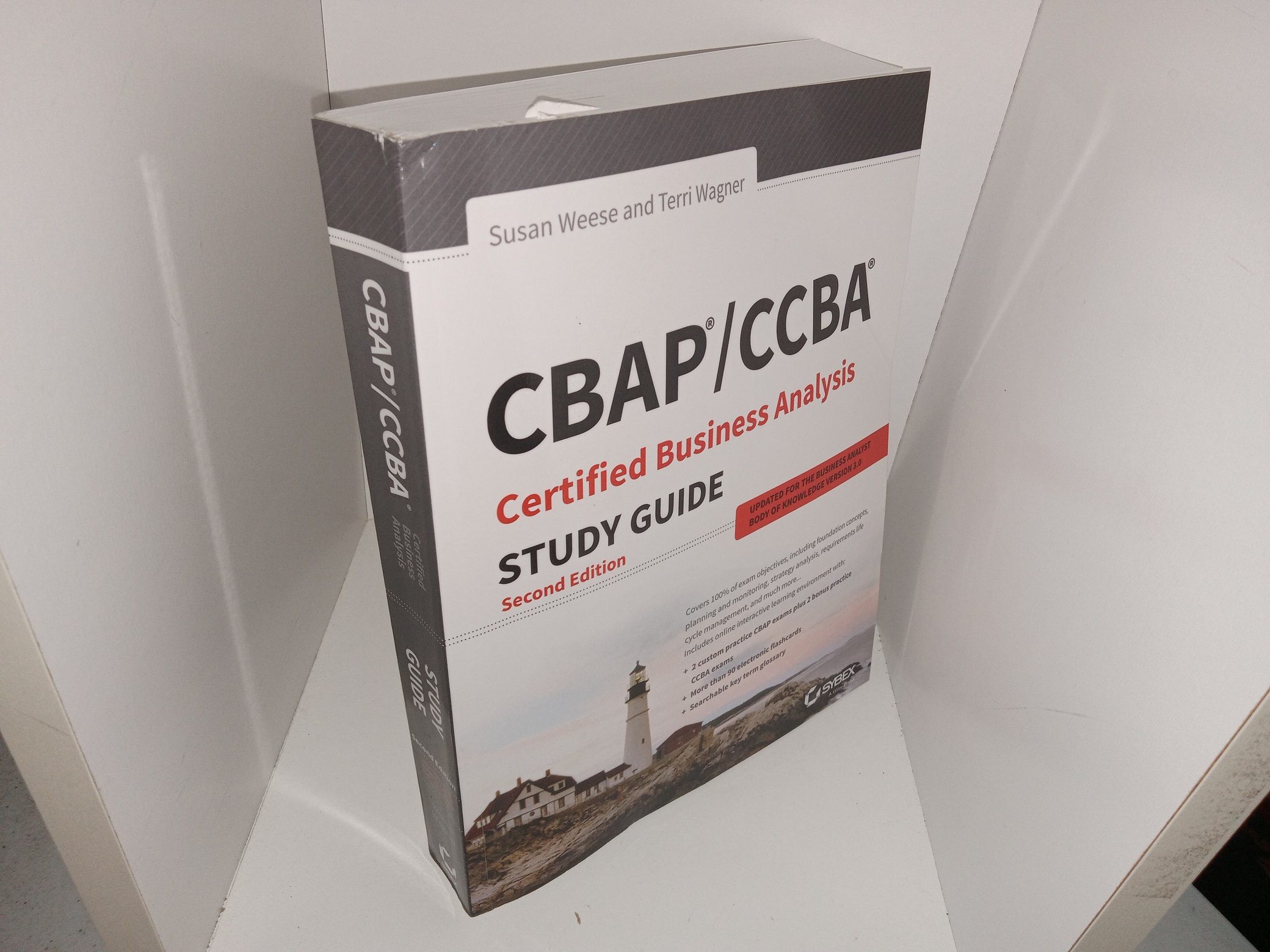 CBAP/CCBA: Certified Business Analysis Study Guide (2nd Edition) (2017) ~ by Susan Weese, and Terri Wagner