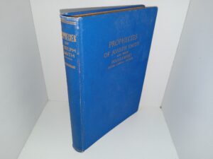 Prophecies of Joseph Smith and their Fulfillment (1926) ~ by Nephi Lowell Morris