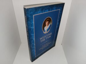 Welcome the Task: The Biography of Geraldine Hamblin Bangerter (Signed by Geraldine Hamblin Bangerter) (2013) ~ by Heidi Beck Shin