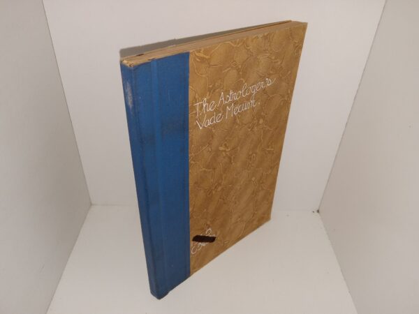 The Astrologer’s Vade Mecum (Ex-Library) (1902) ~ Edited by Prof. J. Lawson Ball