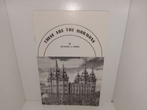 These are the Mormons (1960) ~ by Richard L. Evans