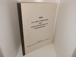 1984: U.S. Space Observance and Space Exploration Day Proclamations (1984) ~ Prepared by K. W. Randle
