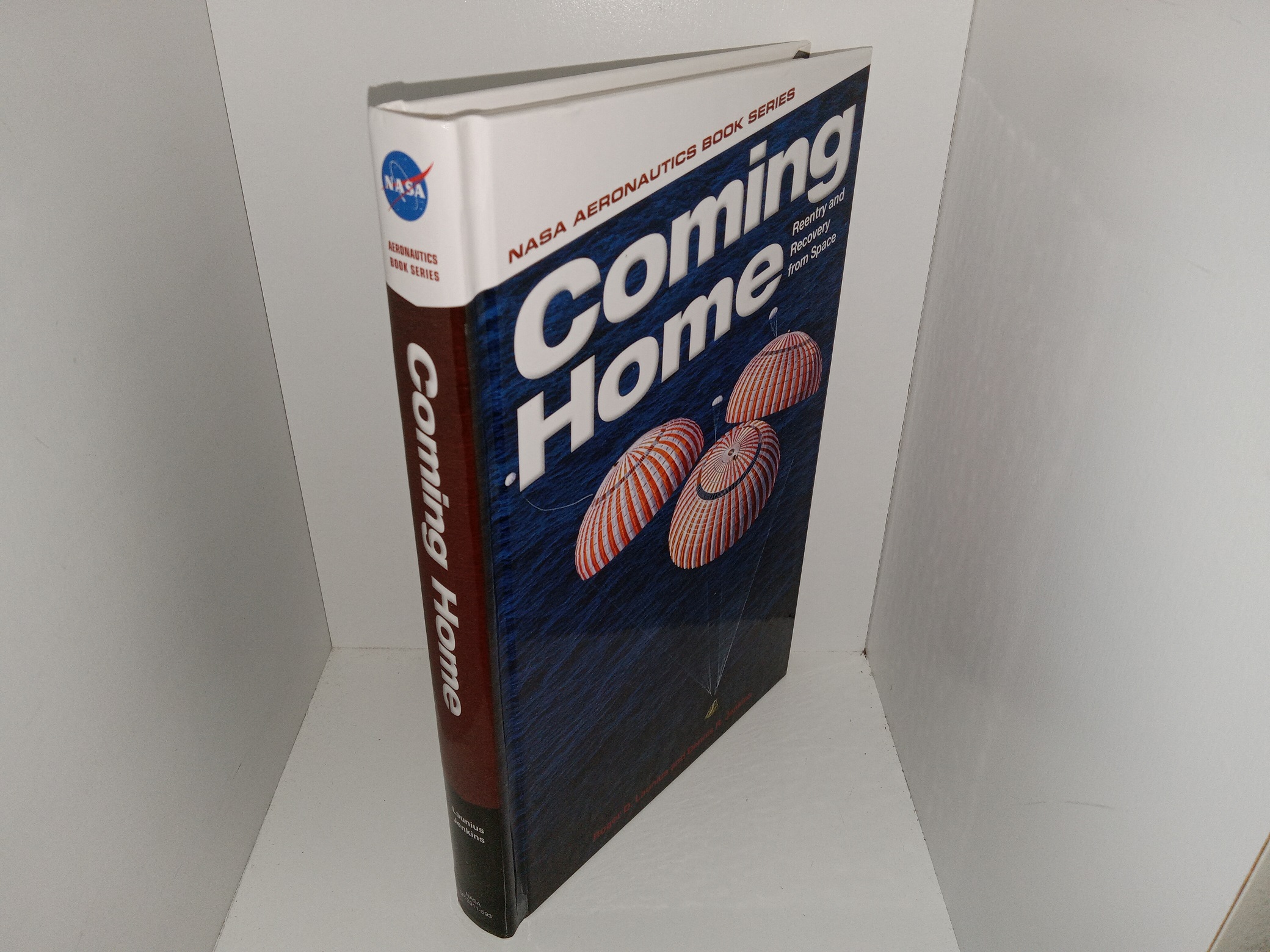 Coming Home: Reentry and Recovery from Space (2011) ~ by Roger D. Launius, and Dennis R. Jenkins