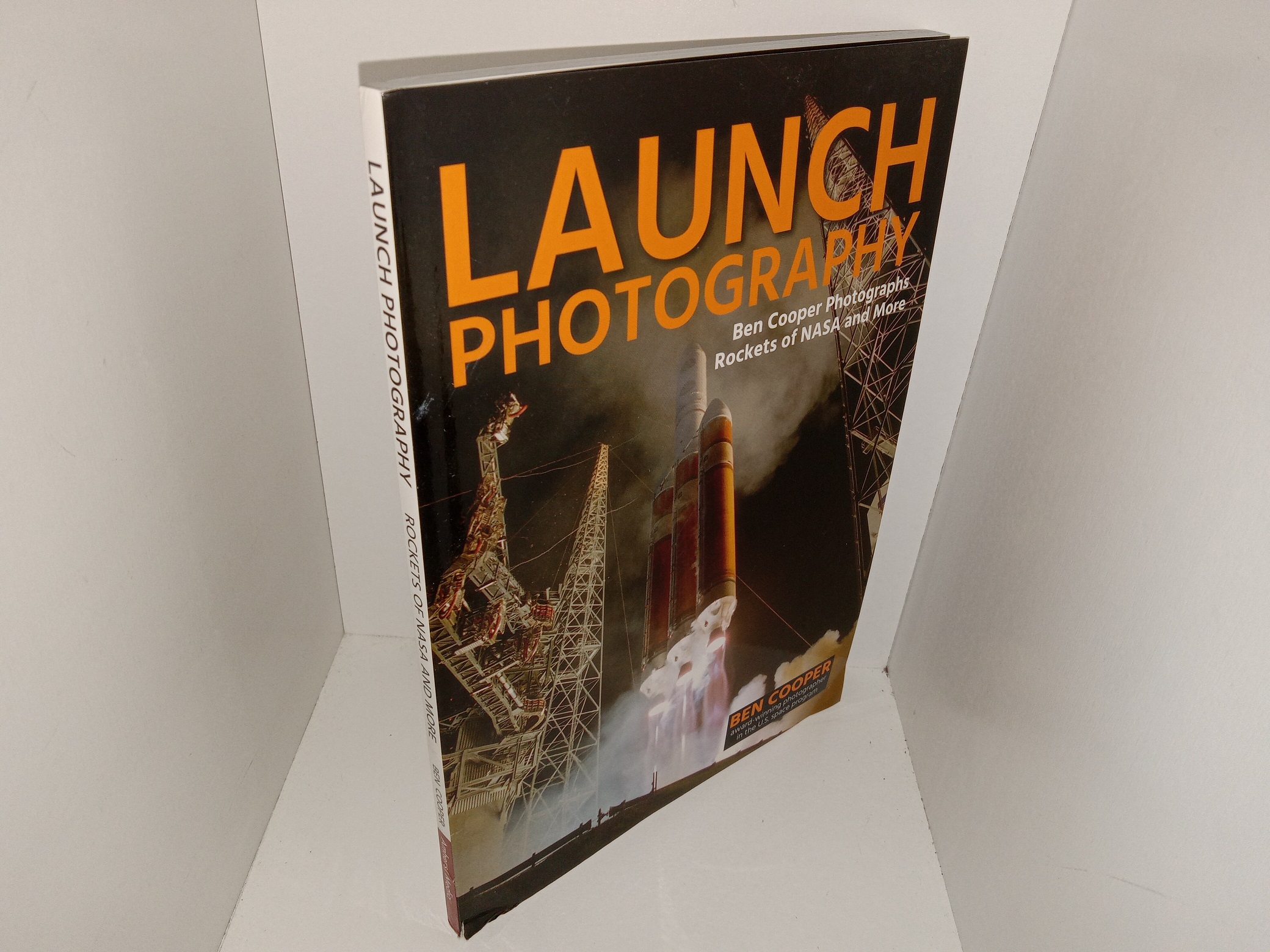 Launch Photography: Ben Cooper Photographs Rockets of NASA and More (2019) ~ by Ben Cooper