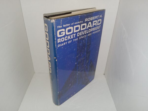 Rocket Development: Diary of the Space Age Pioneer (1961) ~ by Robert H. Goddard