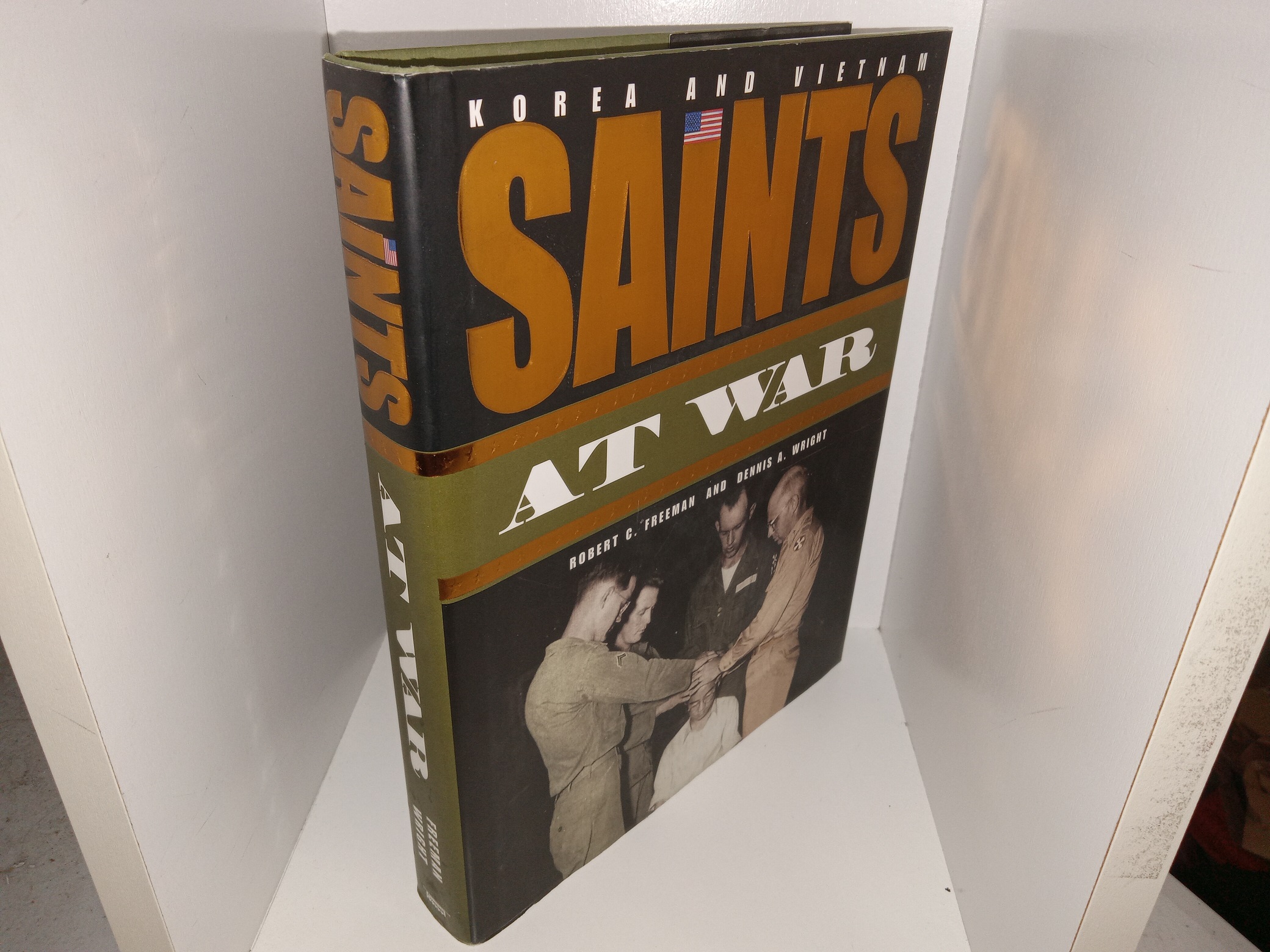 Korea and Vietnam: Saints at War (2003) ~ by Robert C. Freeman, and Dennis A. Wright