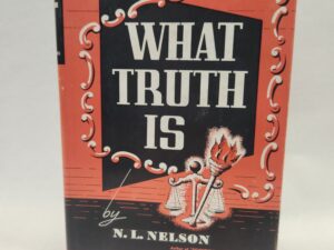 What Truth Is (1947, Hardcover w/ Dust Cover)