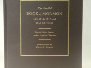 The Parallel Book of Mormon:: The 1830, 1837, and 1840 Editions (2008, Hardcover)
