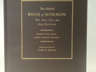 The Parallel Book of Mormon:: The 1830, 1837, and 1840 Editions (2008, Hardcover)