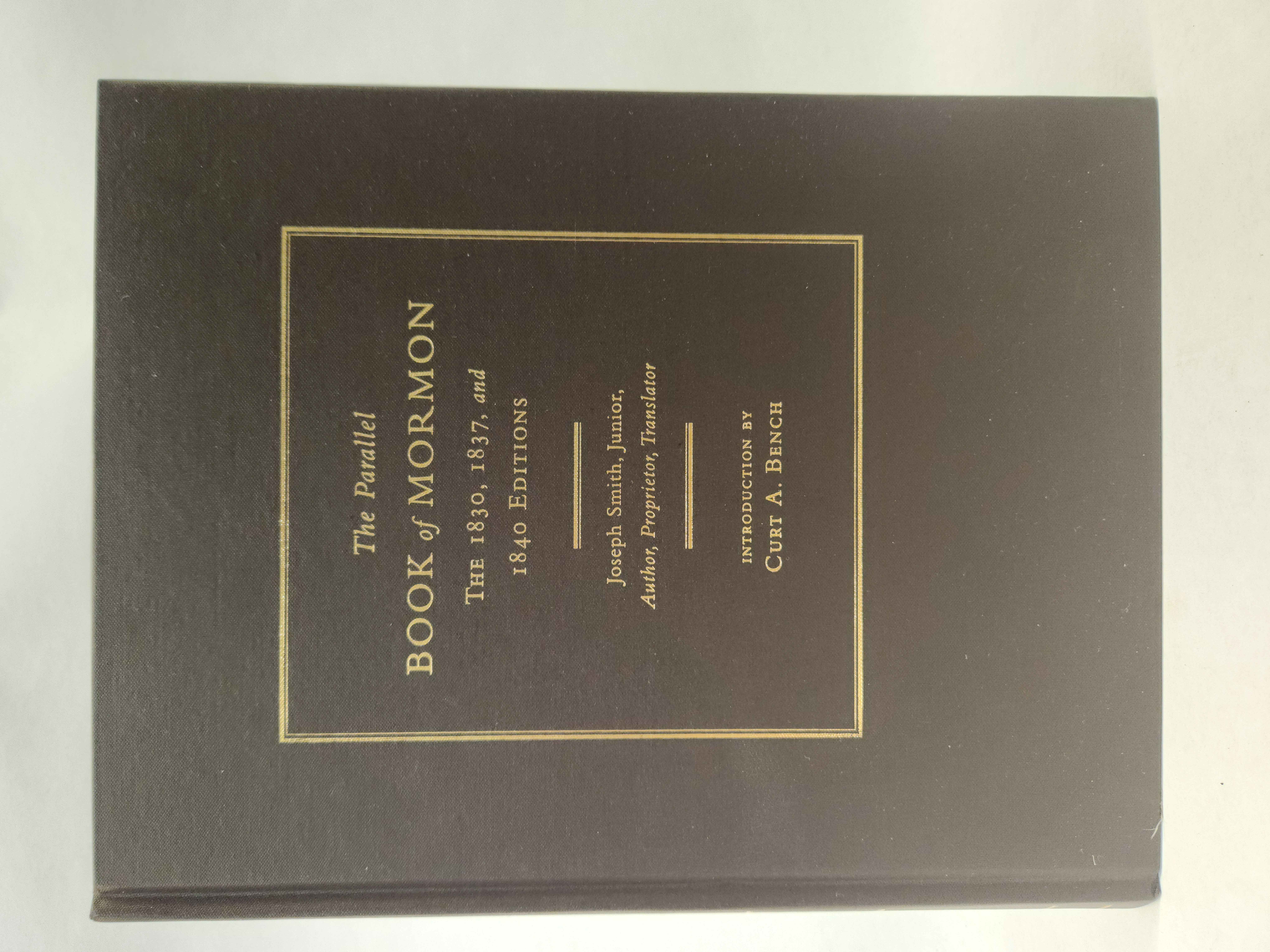 The Parallel Book of Mormon:: The 1830, 1837, and 1840 Editions (2008, Hardcover)
