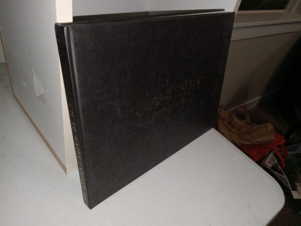 I’m So Happy I Could Die (1st Edition) (2003) ~ by Pia Dehne, Published by Art Berlin Verlag