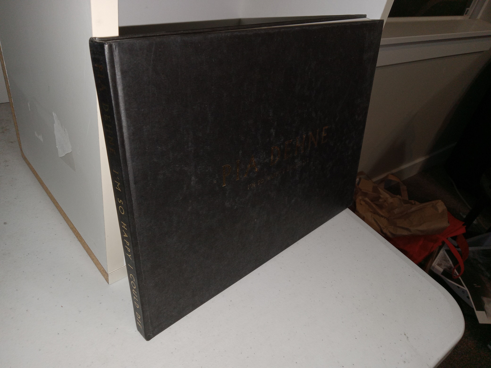 I’m So Happy I Could Die (1st Edition) (2003) ~ by Pia Dehne, Published by Art Berlin Verlag