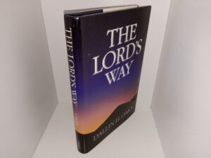 The Lord’s Way (Signed & Inscribed by Elder Dallin H. Oaks) (1991) ~ by Dallin H. Oaks