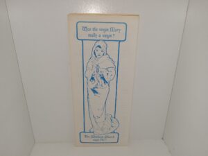 Was the Virgin Mary Really a Virgin? The Mormon Church Says No! (Pamphlet) (Unknown Publishing Date) ~ Unknown Author