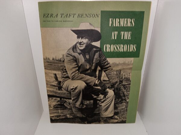 Farmers at the Crossroads (1956) ~ by Ezra Taft Benson, as Told to Carlisle Bargeron
