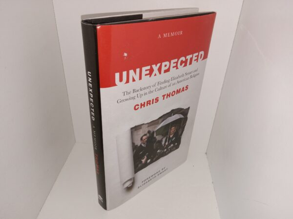 Unexpected: The Backstory of Finding Elizabeth Smart and Growing Up in the Culture of an American Religion: A Memoir (2023) ~ by Chris Thomas