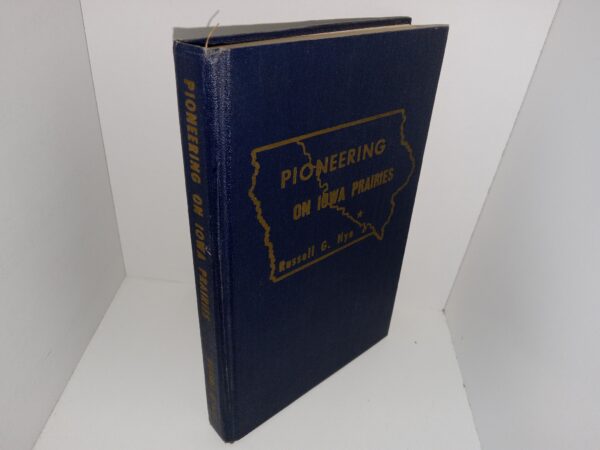 Pioneering on Iowa Prairies (1960) ~ by Russell G. Nye