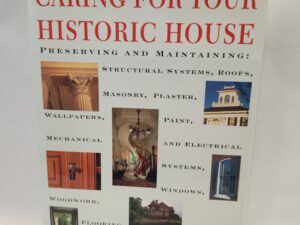 Caring for Your Historic House, Heritage Preservation and National Park Service (1998, Hardcover w/ Dust Jacket)