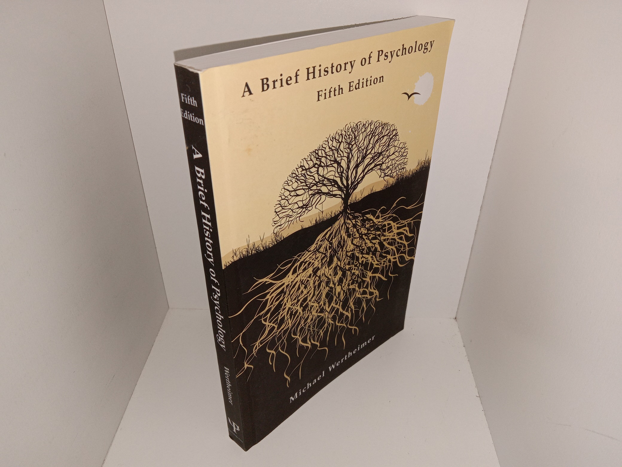 A Brief History of Psychology (5th Edition) (2012) ~ by Michael Wertheimer