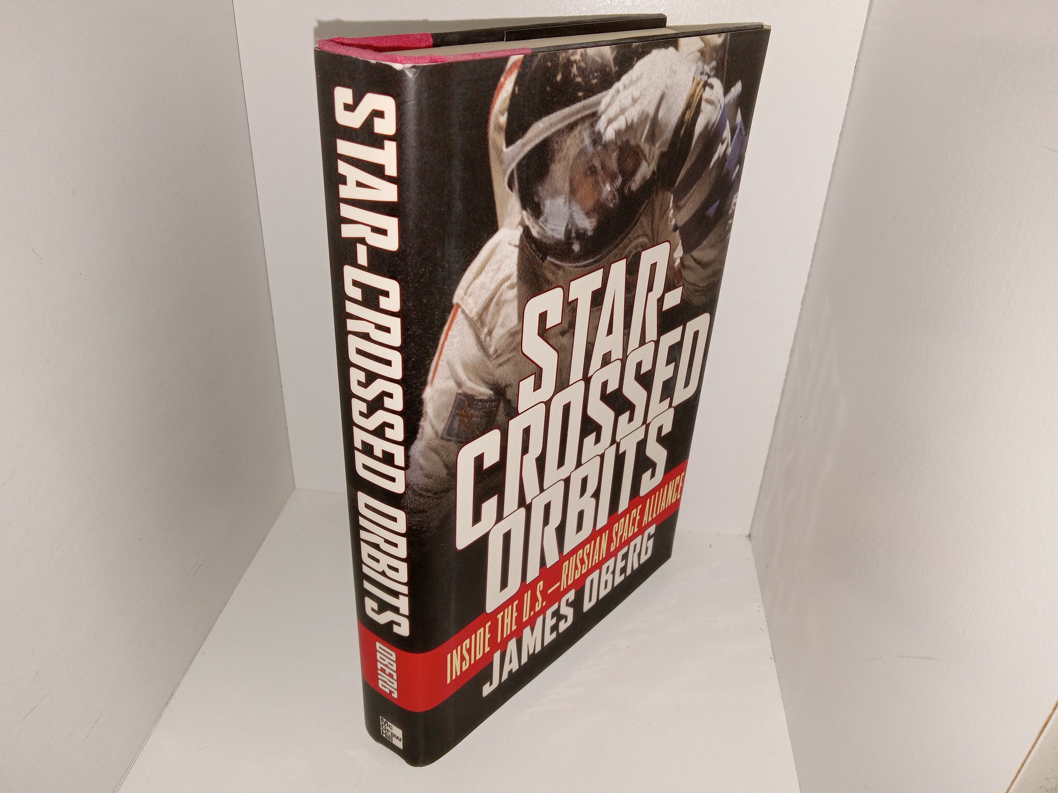 Star-Crossed Orbits: Inside the U.S.—Russian Space Alliance (2002) ~ by James Oberg