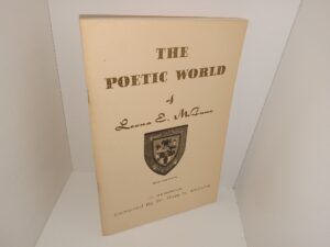 The Poetic World of Leona E. McClune (1971) ~ In Memorium Compiled by Dr. Ross H. McCune