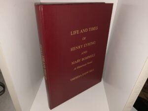 Life and Times of Henry Eyring and Mary Bommeli: A Historical Novel (1997) ~ by Theresa Snow Hill